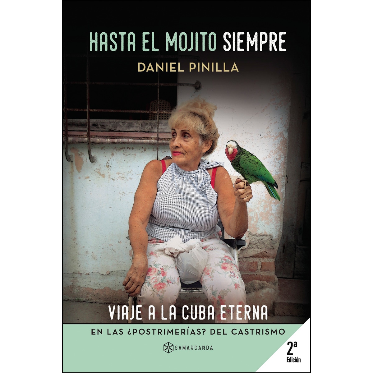 Hasta El Mojito Siempre 1