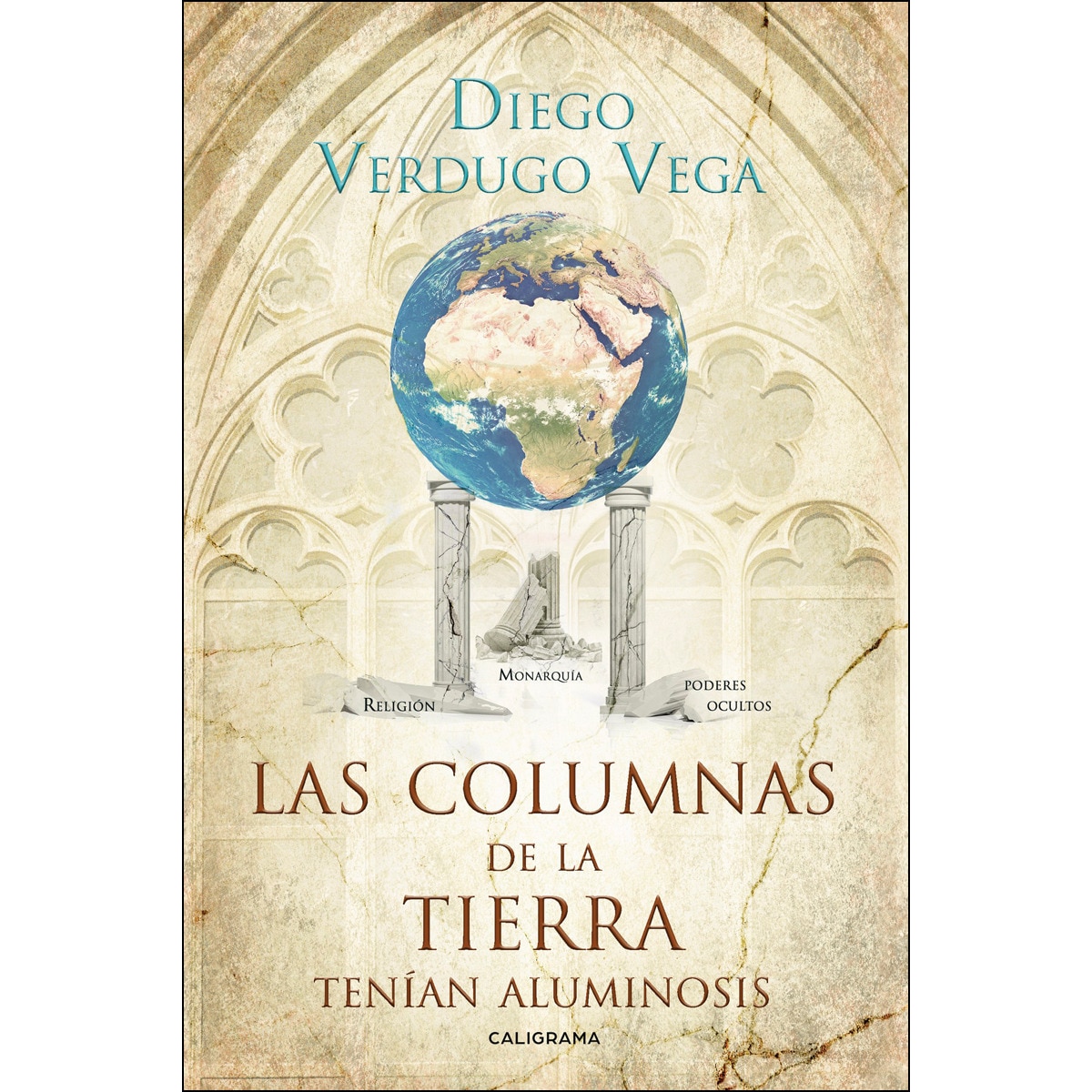 Las columnas de la Tierra tenían aluminosis  (Tapa blanda) 1