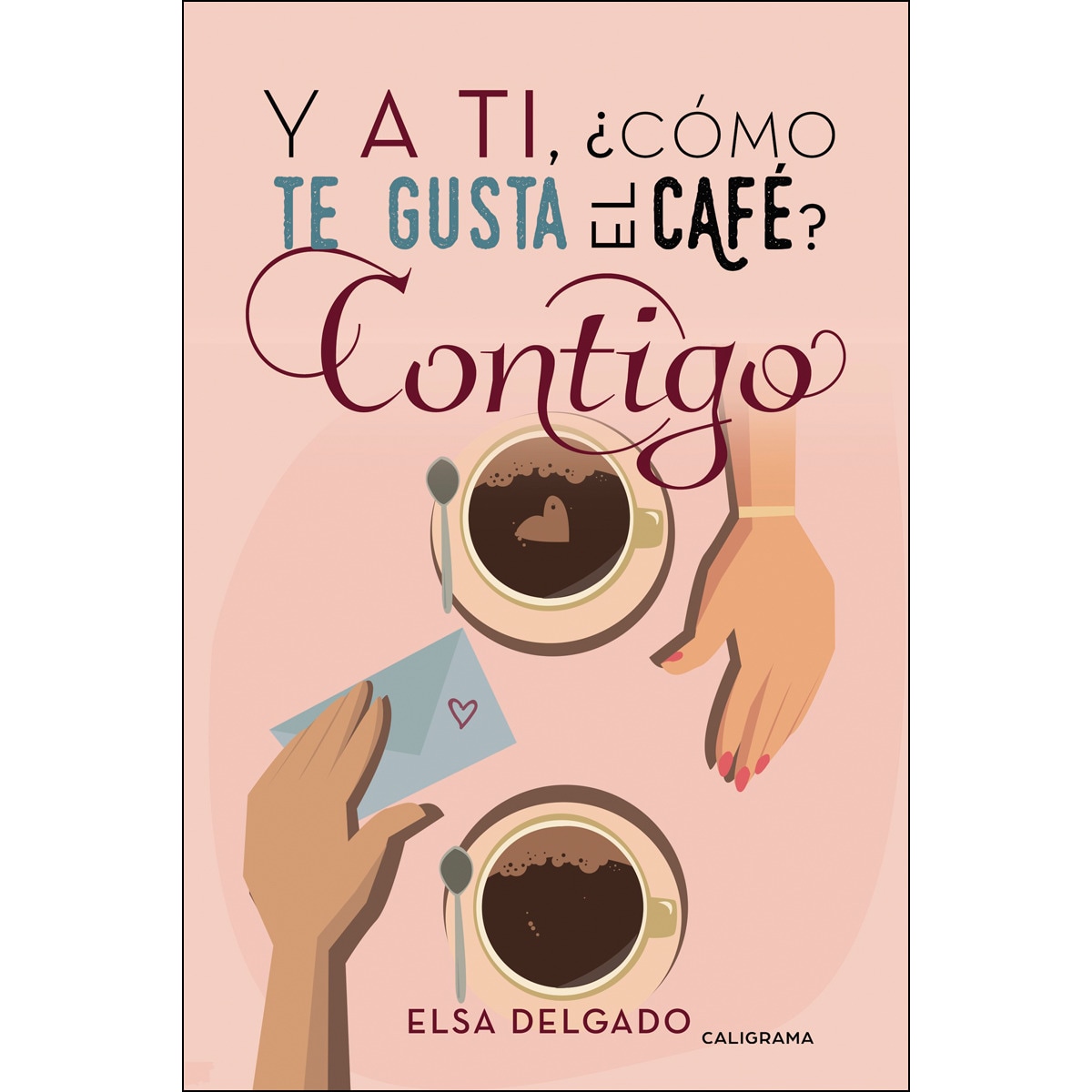 Y a ti, ¿cómo te gusta el café? Contigo (Capa mole) 1