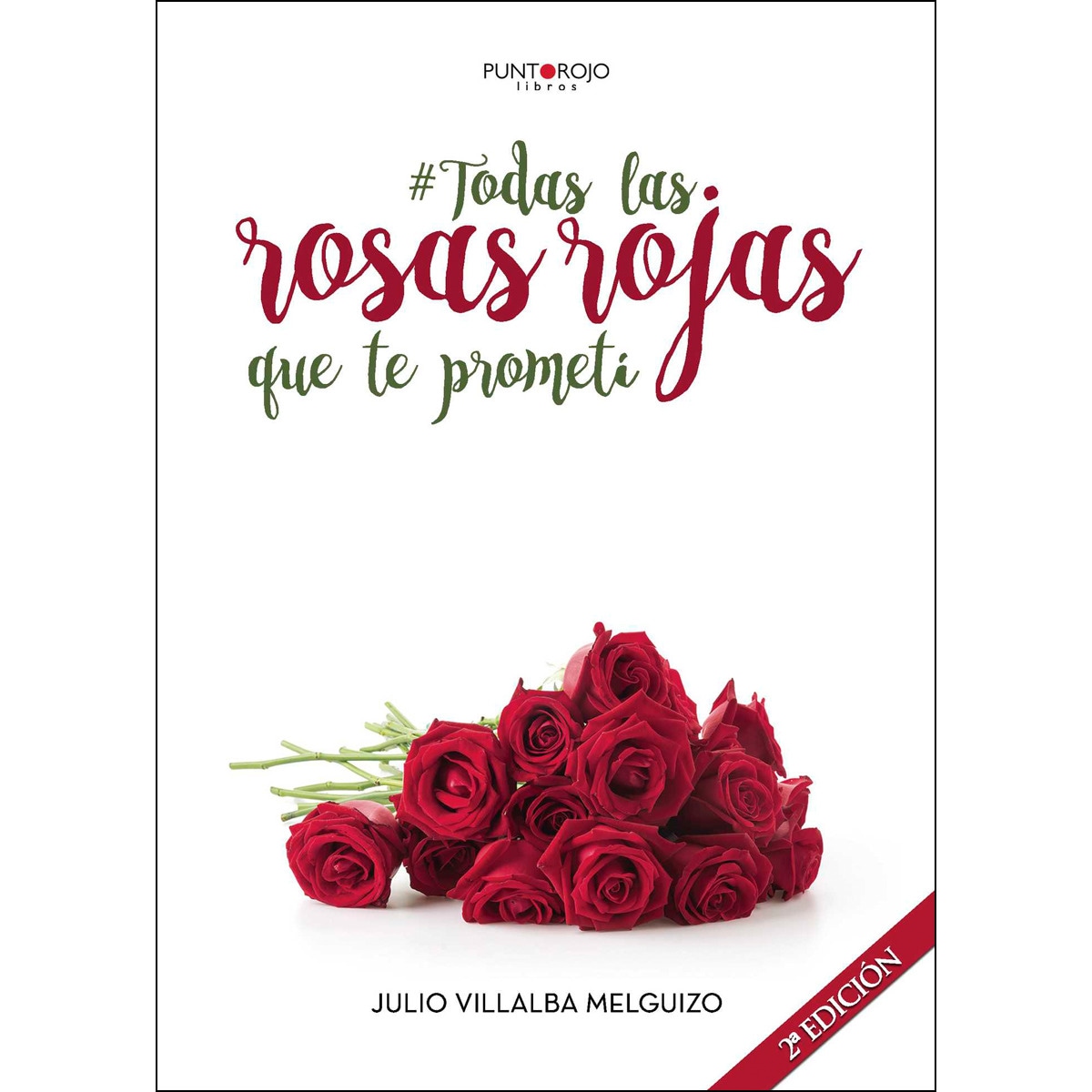 Todas Las Rosas Rojas Que Te Prometí 1
