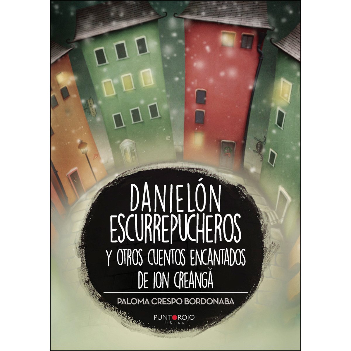 Imagem 0 de Danielón Escurrepucheros Y Otros Cuentos Encantados De Ion Creanga