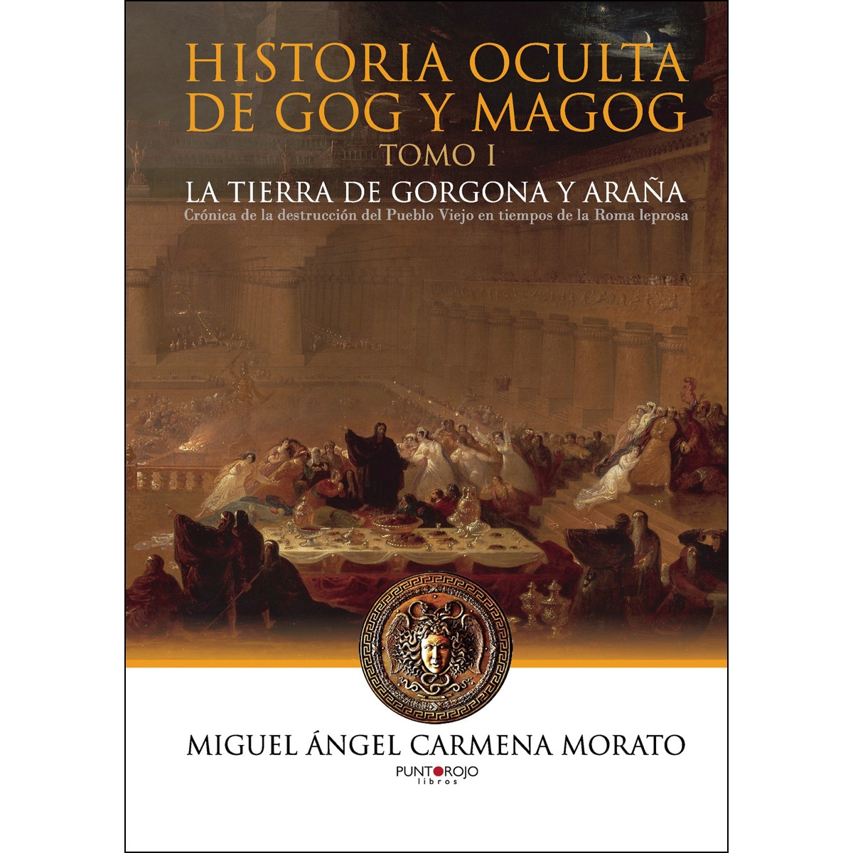Historia Oculta De Gog Y Magog 1