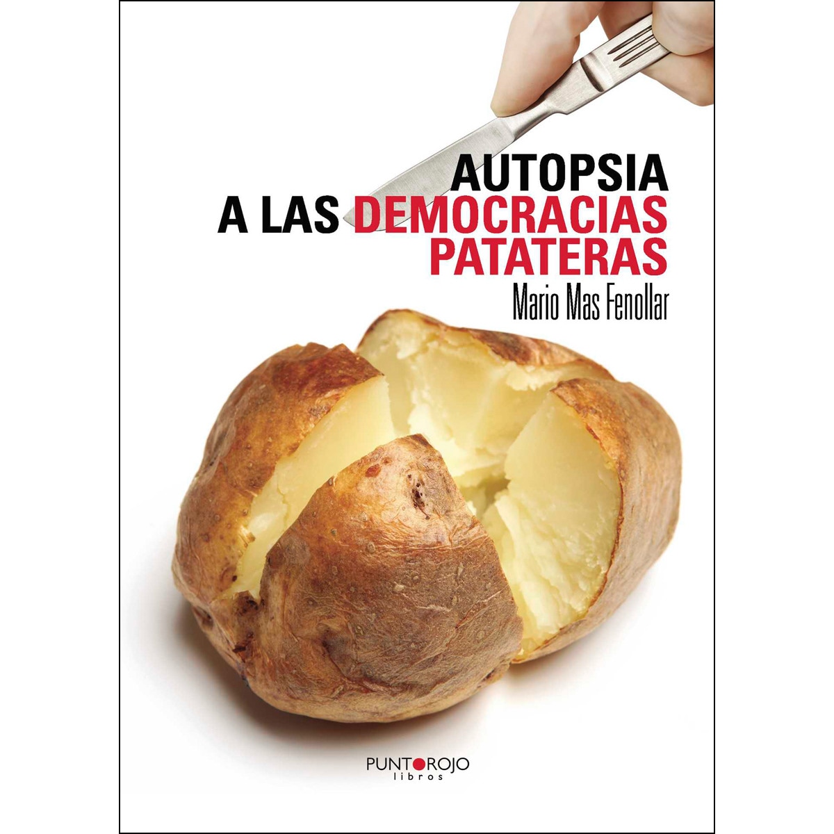 Imagem 0 de Autopsia A Las Democracias Patateras