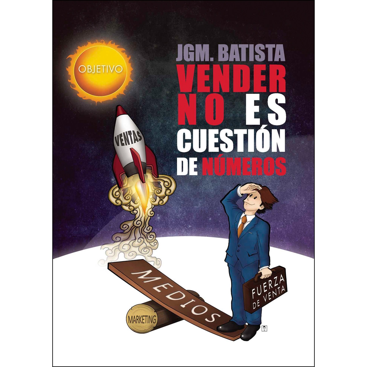 Vender No Es Cuestión De Números 1