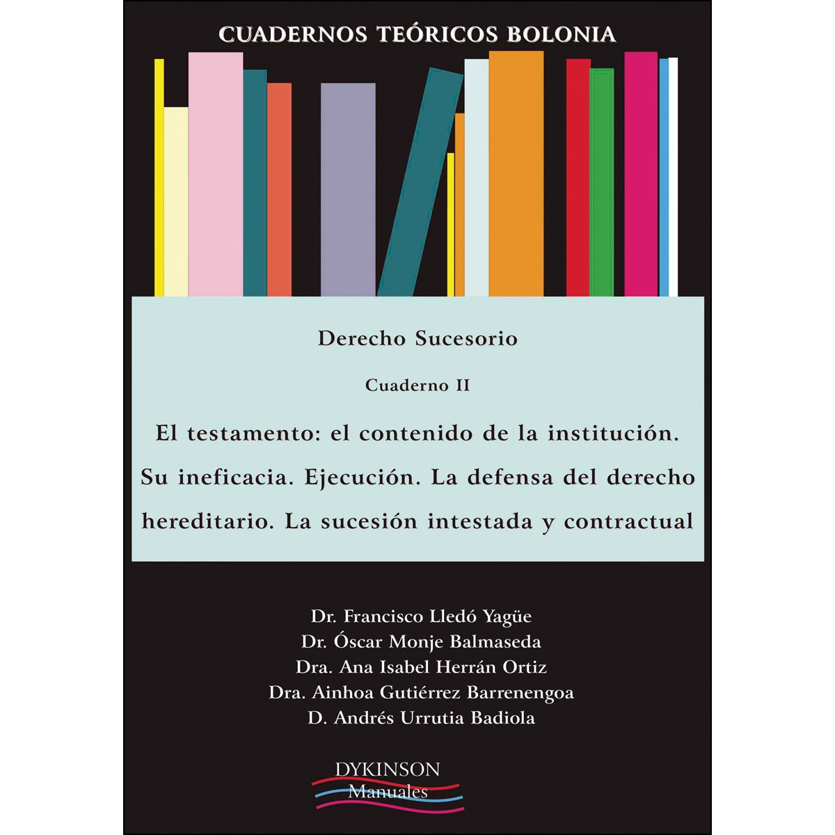 Imagem 0 de Cuadernos teóricos bolonia. Derecho sucesorio. Cuaderno ii. El testamento. El  contenido de la institución. Su ineficacia. Ejecuci