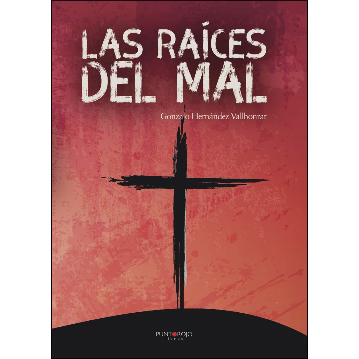 Imagem 0 de Las Raíces Del Mal