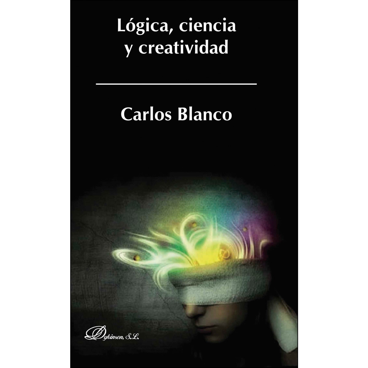 Lógica. Ciencia Y Creatividad 1
