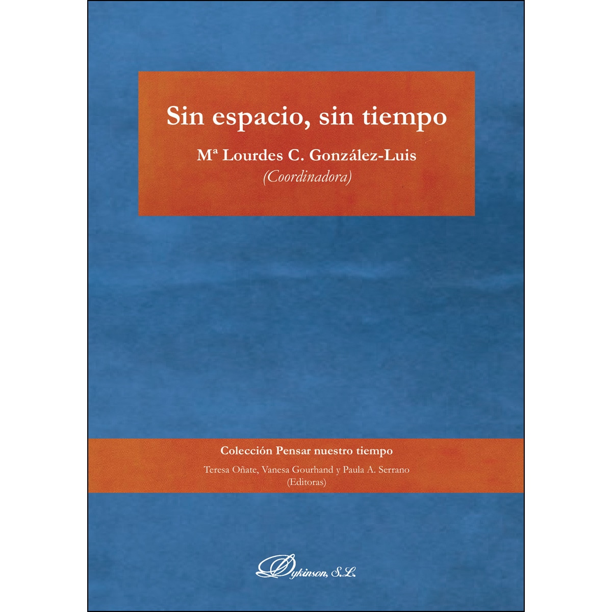 Sin Espacio. Sin Tiempo 1