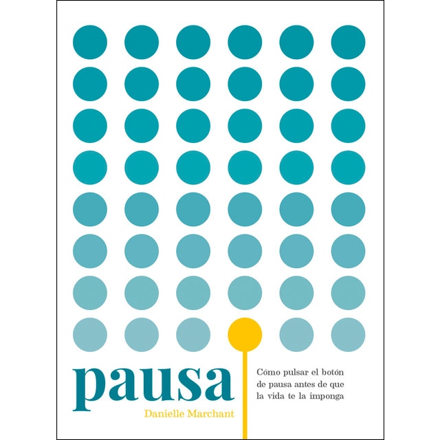 Imagem 0 de Pausa: Cómo pulsar el botón de pausa antes de que la vida te la imponga(Tapa blanda)