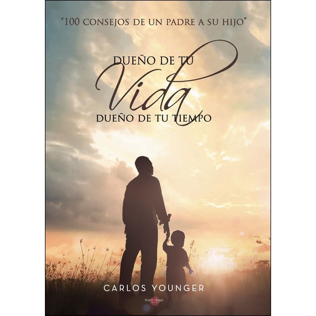 Imagen 0 de Dueño de tu vida, dueño de tu tiempo (Tapa blanda)