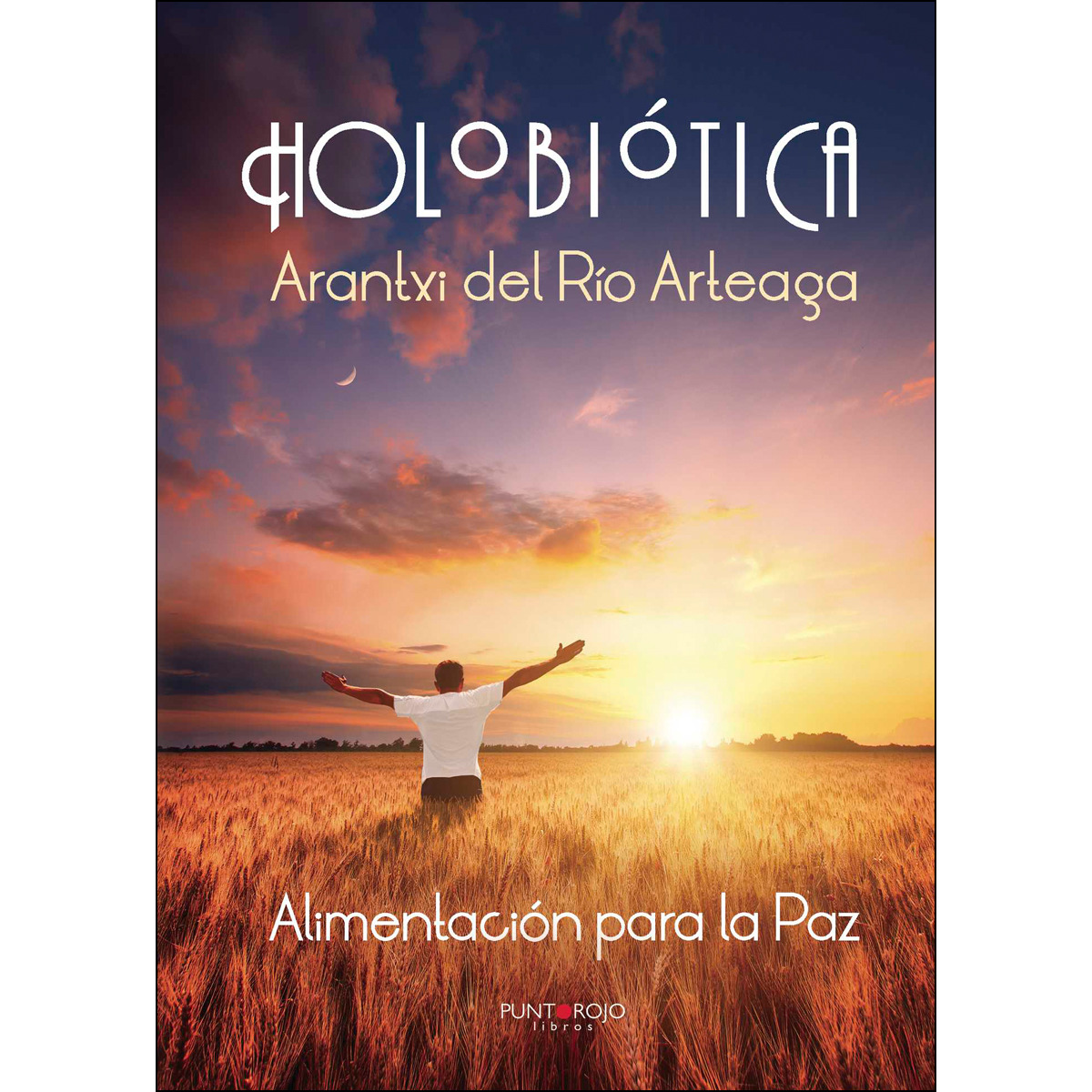 Holobiótica. Alimentación Para La Paz 1