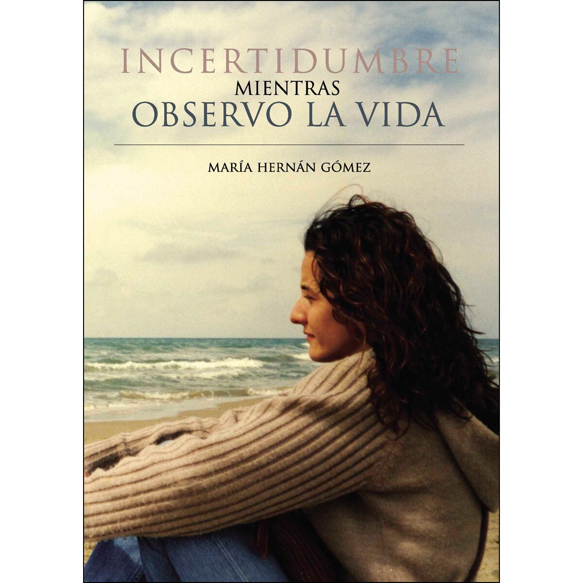 Incertidumbre Mientras Observo La Vida 1