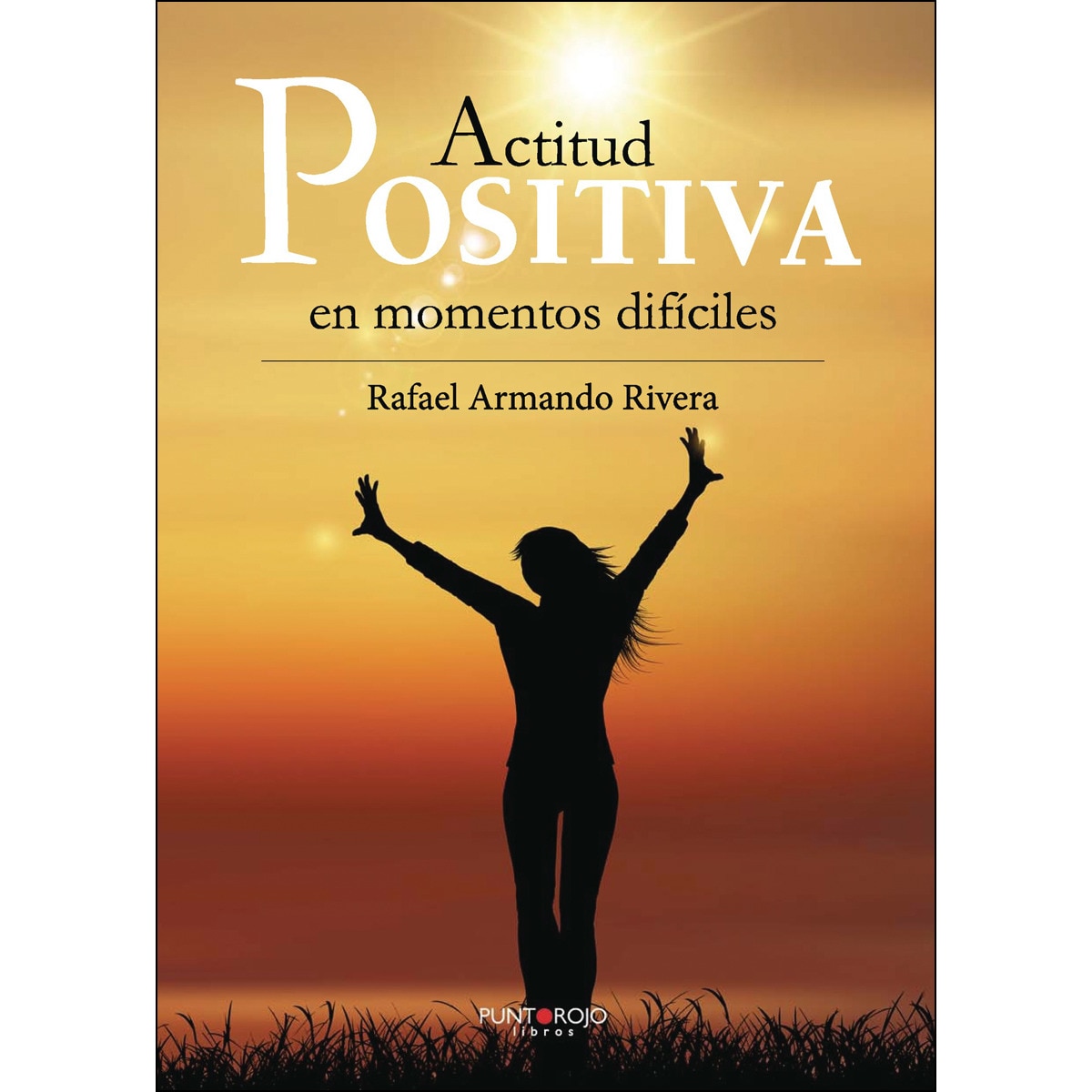 Actitud Positiva En Momentos Difíciles 1