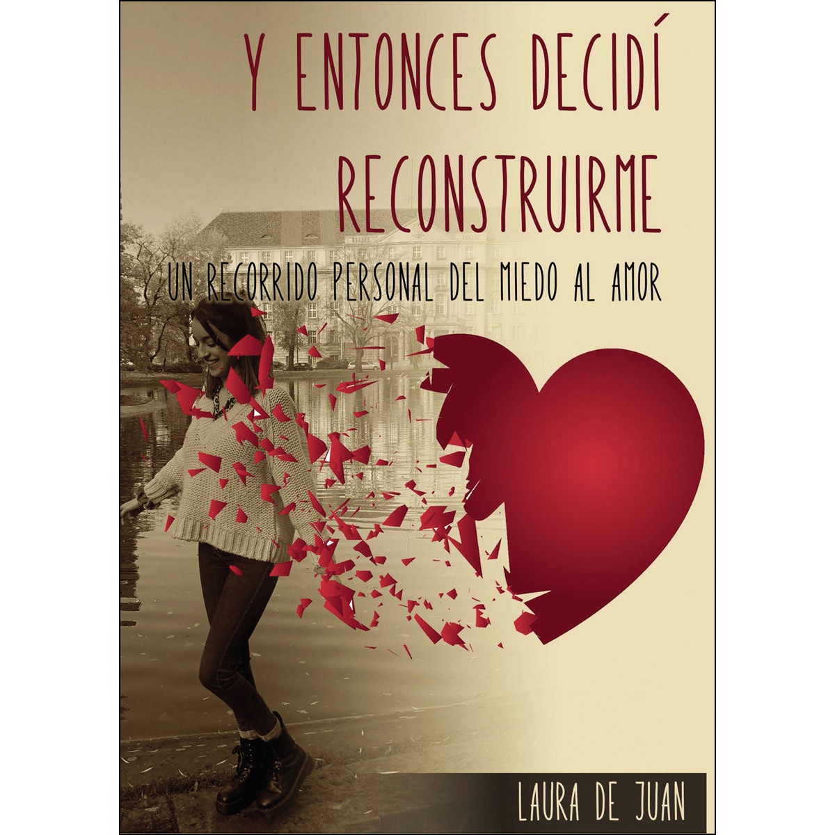 Y entonces decidí reconstruirme(Tapa blanda) 1