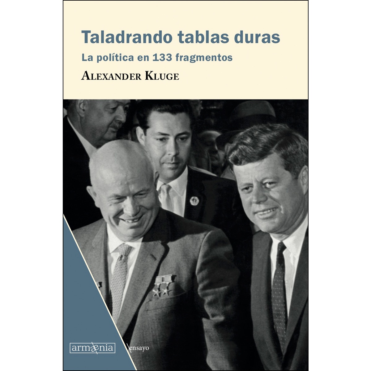 Imagem 0 de Taladrando tablas duras: La política en 133 fragmentos (Capa mole com abas)