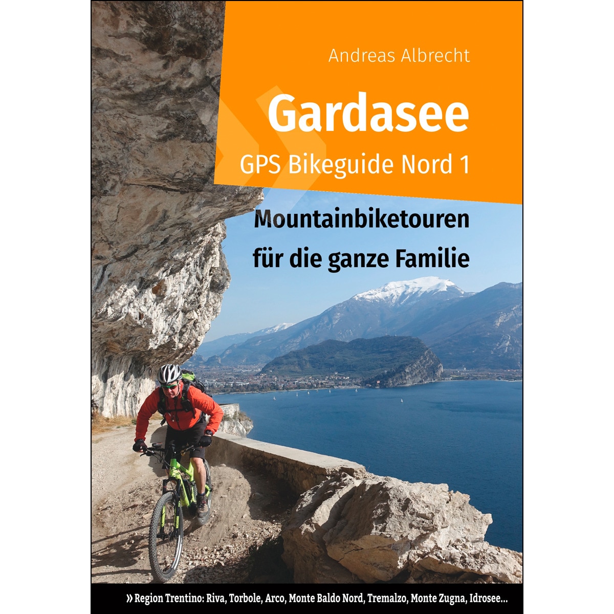 Imagem 0 de Gardasee gps bikeguide nord 1: Mountainbiketouren für die ganze familie - region trentino  riva, torbole, arco, monte baldo nord, tremalzo, mont