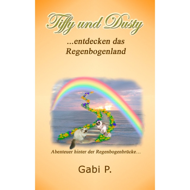 Tiffy Und Dusty Entdecken Das Regenbogenland 1