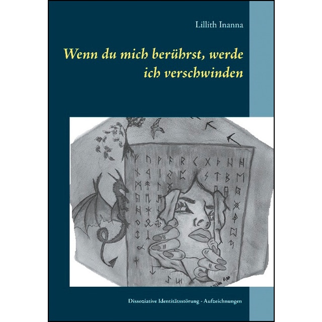 Wenn Du Mich Berührst. Werde Ich Verschwinden 1