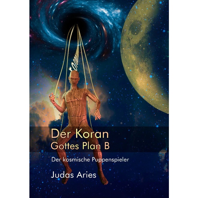 Der Koran: Gottes Plan B 1