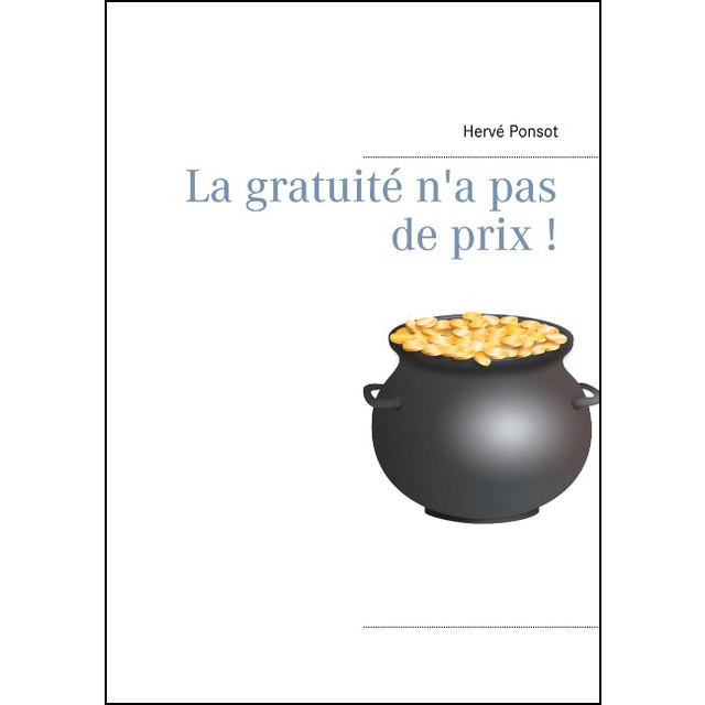 La Gratuité N'a Pas De Prix ! 1