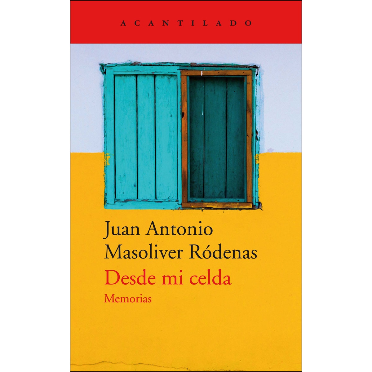 Desde mi celda: Memorias 1