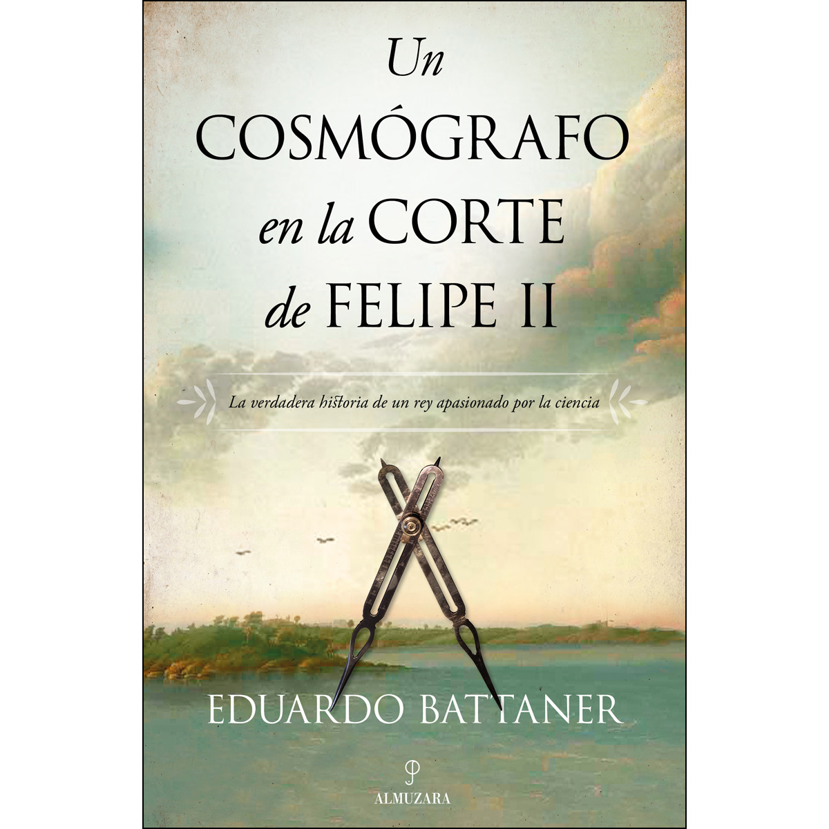 Imagen 0 de Un cosmógrafo en la corte de felipe ii (Tapa blanda)