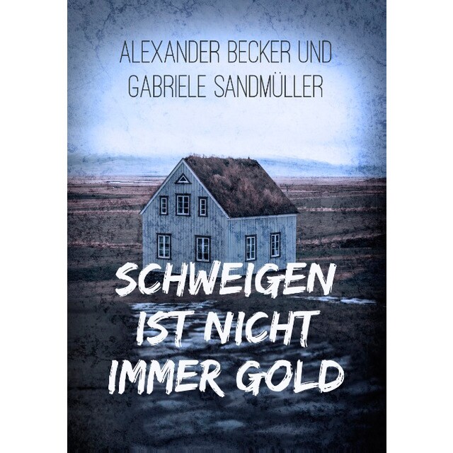 Schweigen ist nicht immer Gold 1