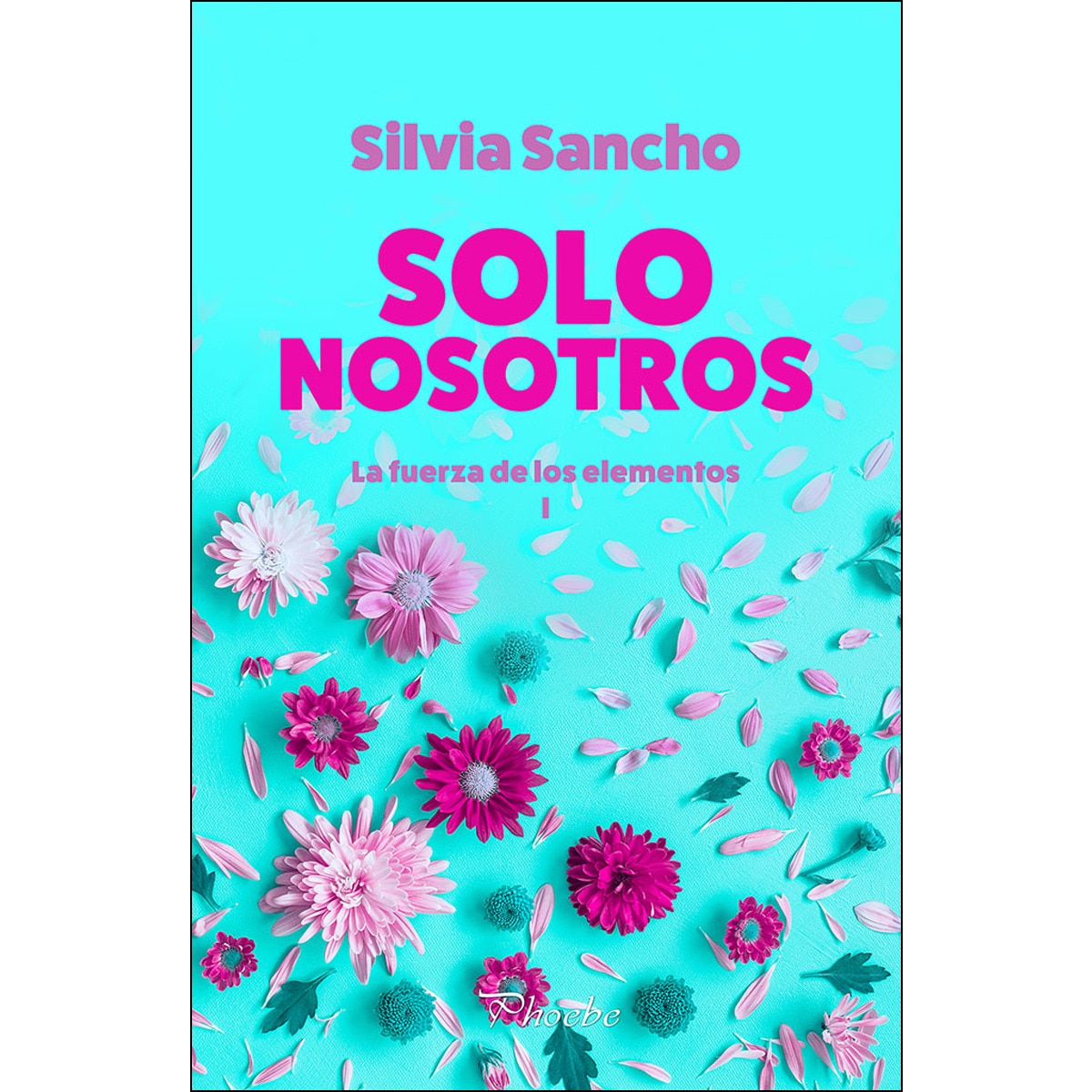 Imagen 0 de Solo nosotros: La fuerza de los elementos i (Tapa blanda)