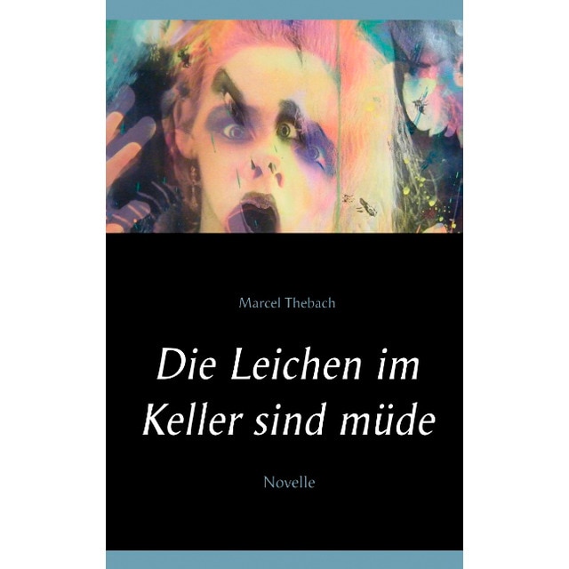 Die Leichen Im Keller Sind Müde 1