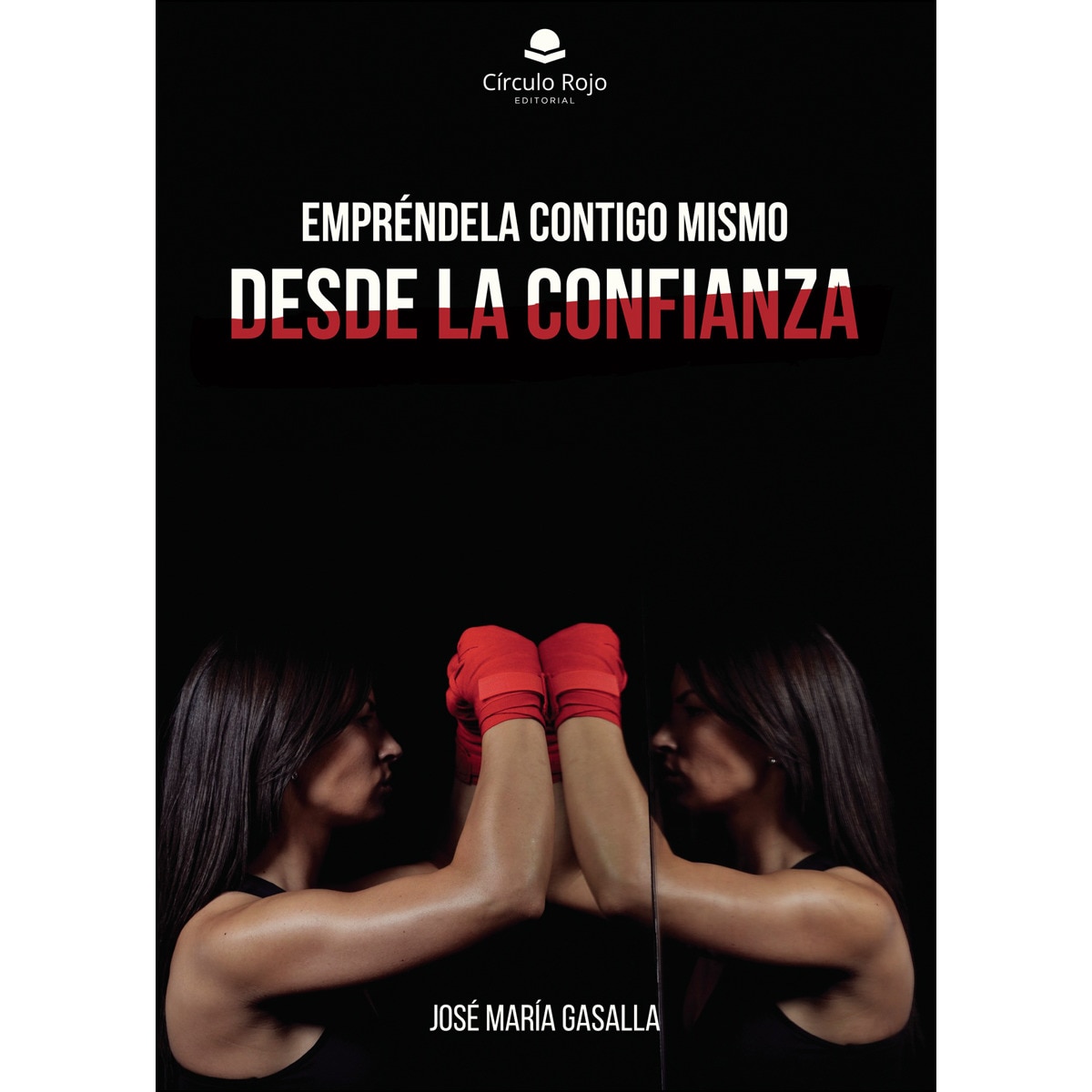 Imagem 0 de Empréndela contigo mismo desde la confianza(Tapa blanda)