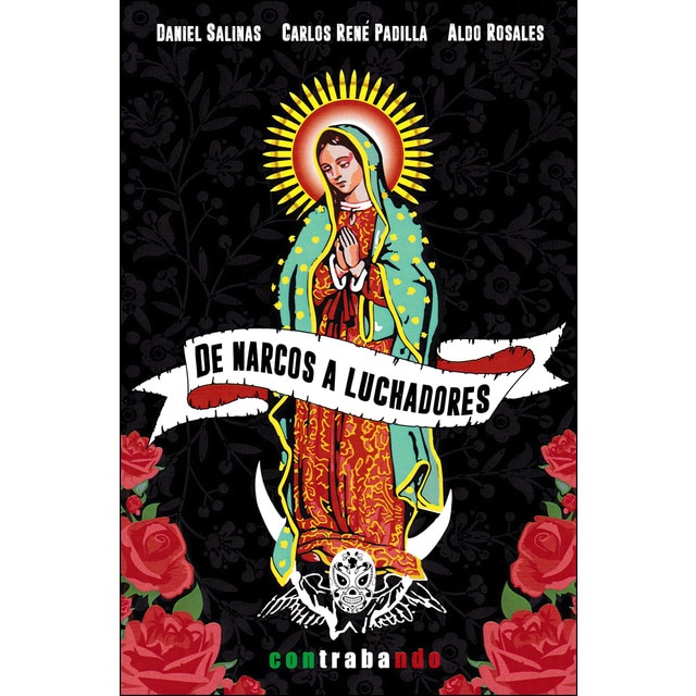 Imagen 0 de De narcos a luchadores: Panorámica del relato mexicano actual (Tapa blanda)