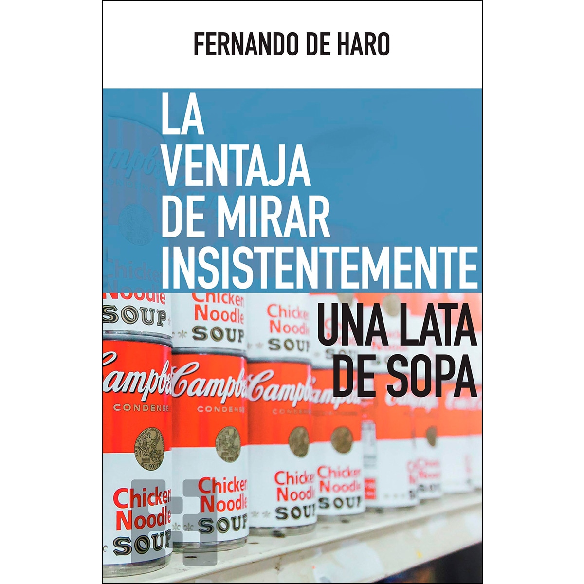 La ventaja de mirar insistentemente una lata de sopa 1
