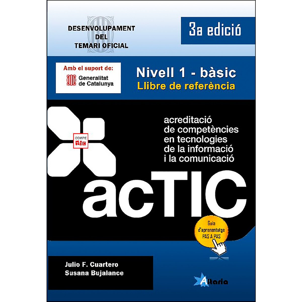 Certificacions ACTIC: Nivell 1 - bàsic 1