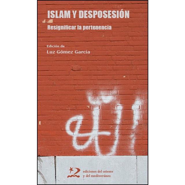 Imagem 0 de Islam y desposesión: Resignificar la pertenencia