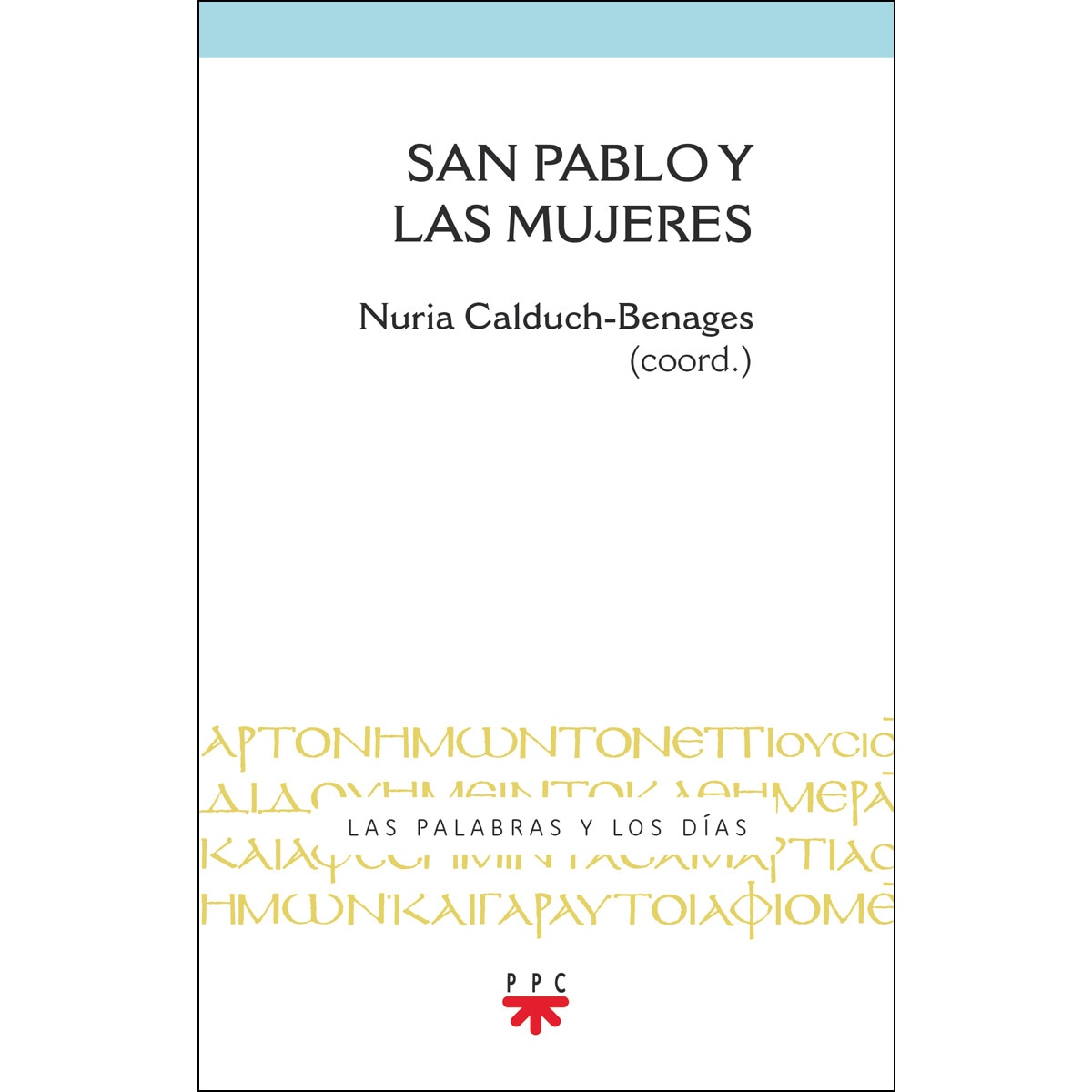 San Pablo y las mujeres (Capa mole) 1