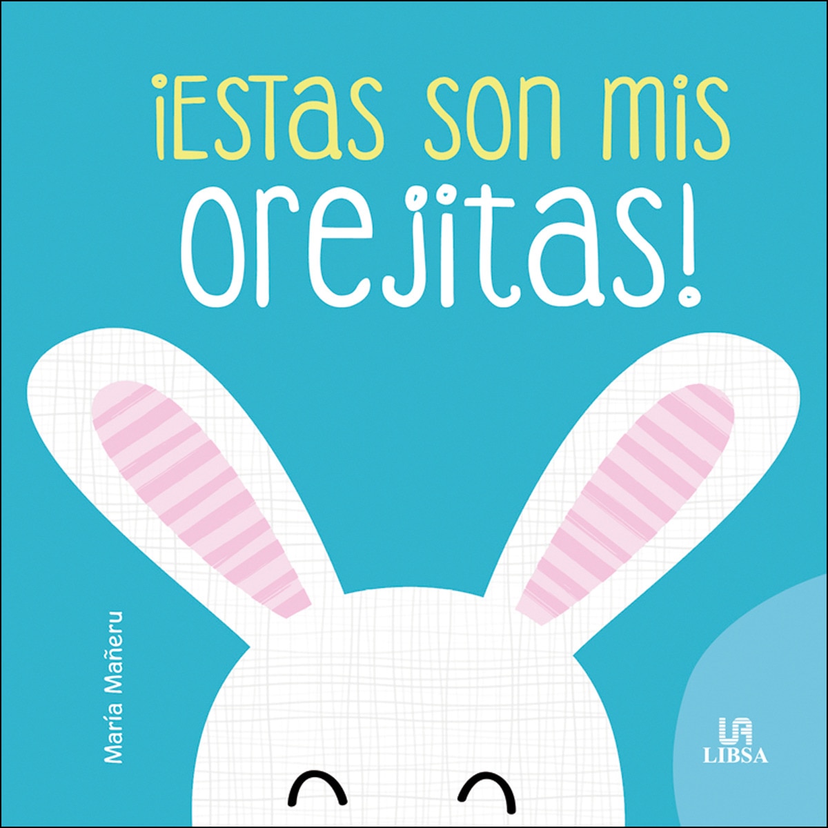 ¡Estas Son mis Orejitas! (Capa dura) 1