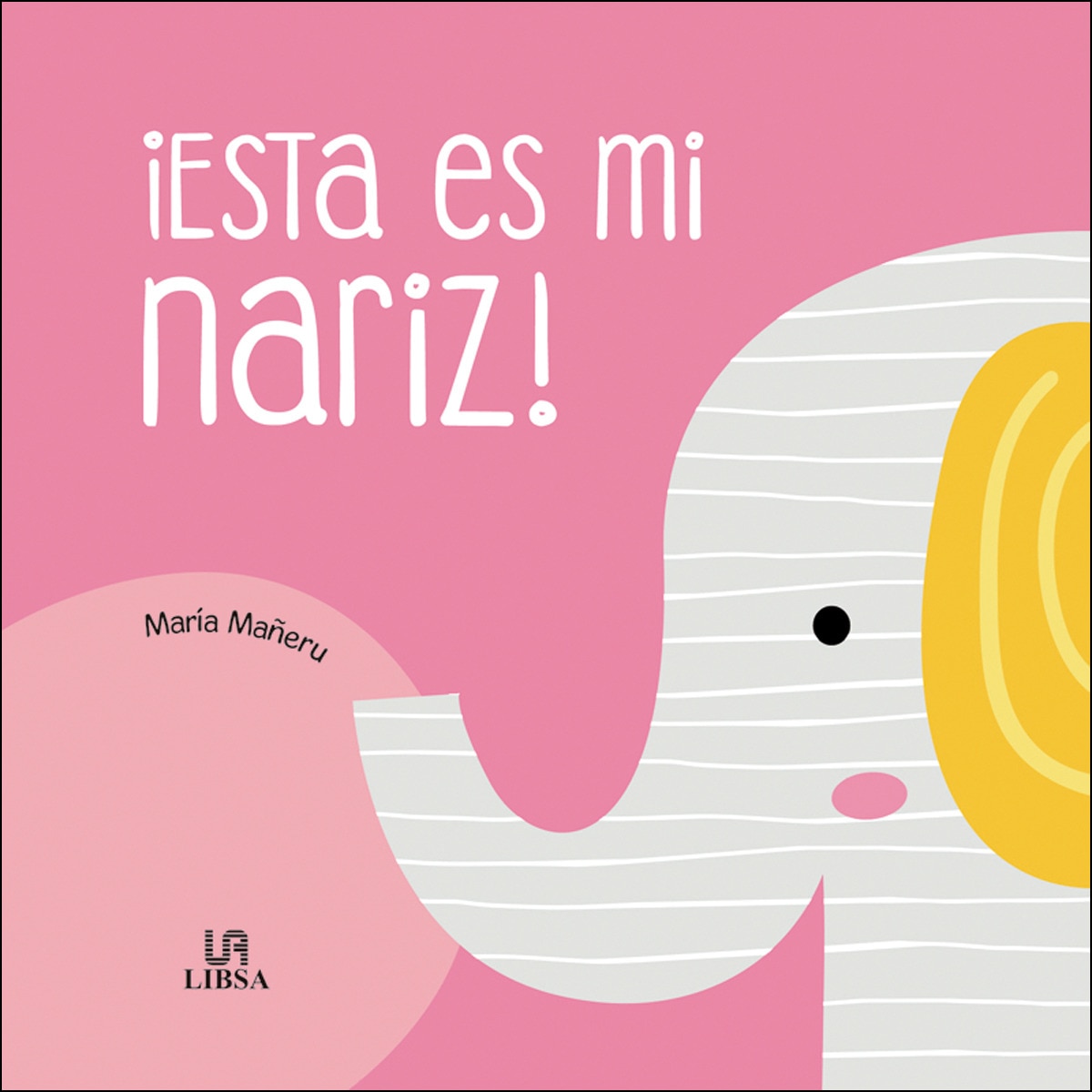¡Esta Es mi Nariz! (Capa dura) 1