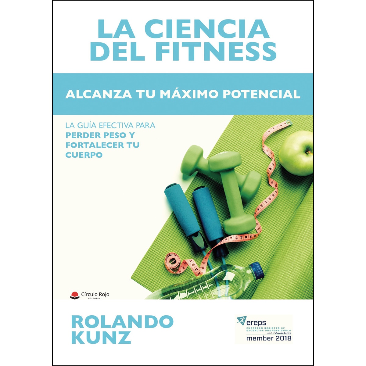 Imagem 0 de LA CIENCIA DEL FITNESS. Alcanza tu máximo potencial (Capa mole)