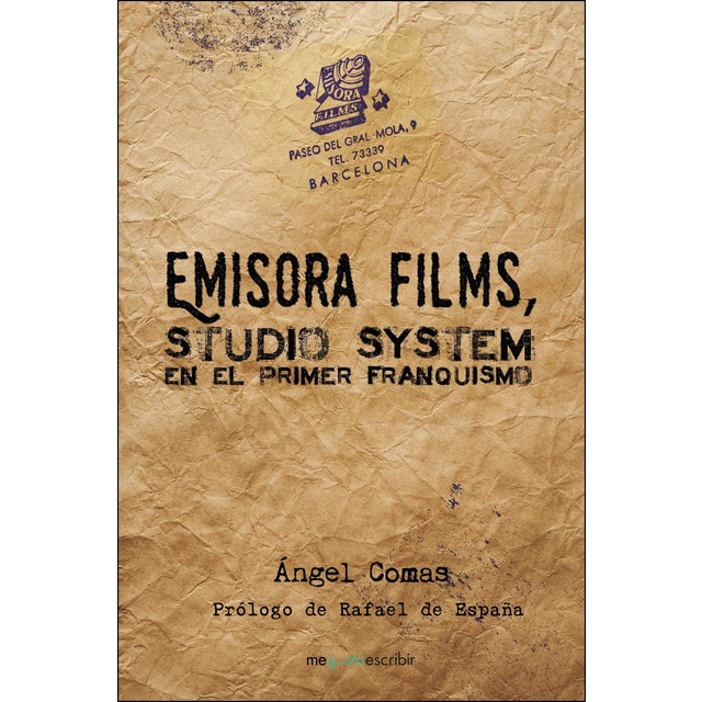 Imagem 0 de Emisora Films, studio system en el primer franquismo (Capa mole)