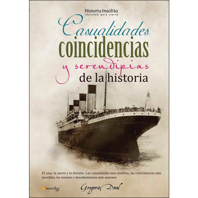 Imagen 0 de Casualidades, coincidencias y serendipias de la historia
