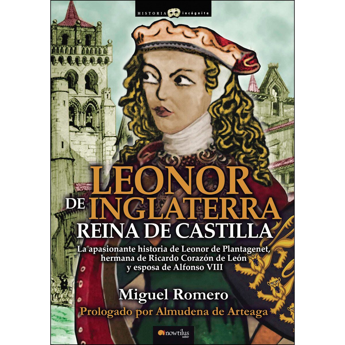 Leonor De Inglaterra. Reina De Castilla 1