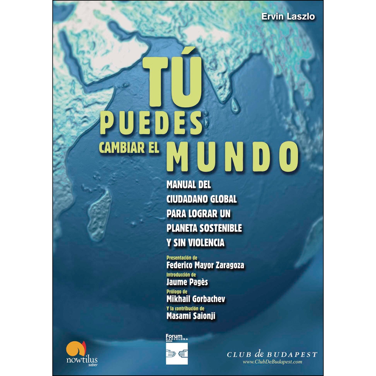 Imagem 0 de Tu puedes cambiar el mundo