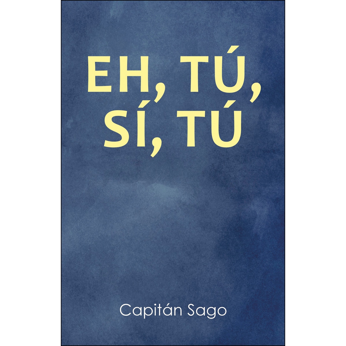 EH, TÚ, SÍ, TÚ (Capa mole) 1