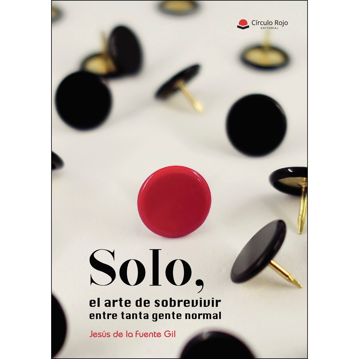 Imagen 0 de SOLO. El arte de sobrevivir entre tanta gente normal  (Bolsillo) (Tapa blanda)