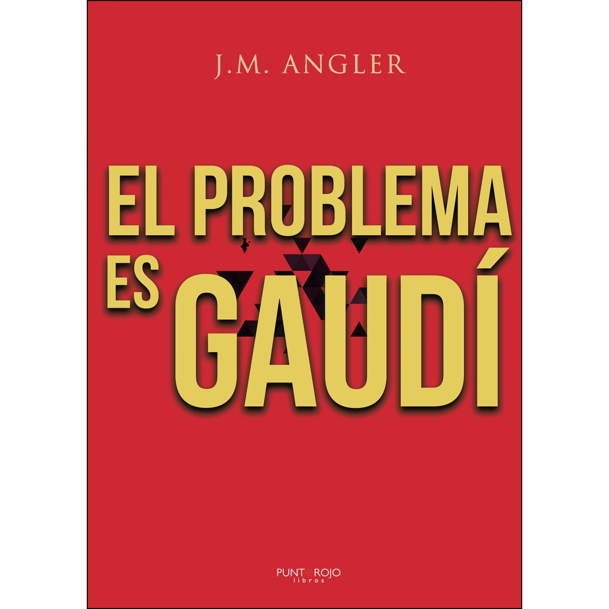 El problema es gaudí(Tapa blanda) 1