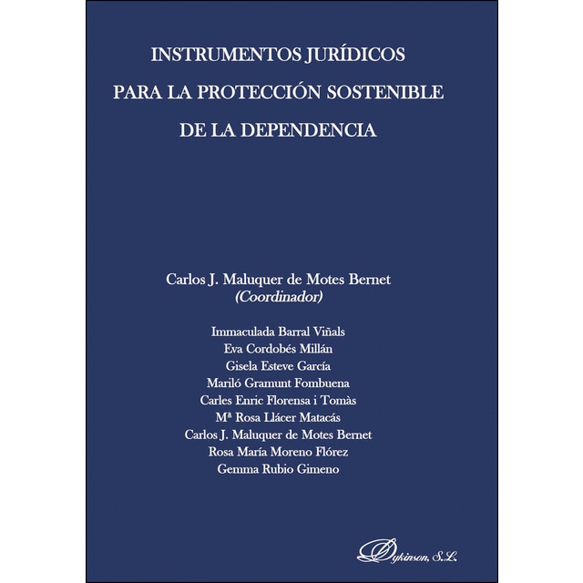 Imagen 0 de Instrumentos jurídicos para la protección sostenible de la dependencia (Tapa blanda)