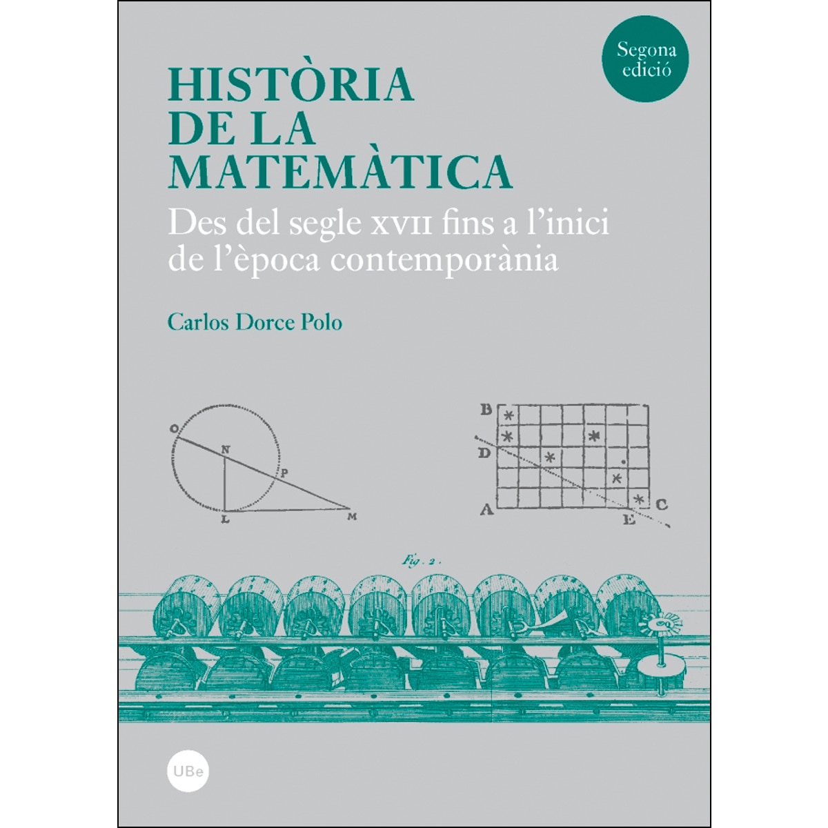 Història de la matemàtica: Des del segle xvii fins a l'inici de l'època contemporània(Tapa blanda) 1