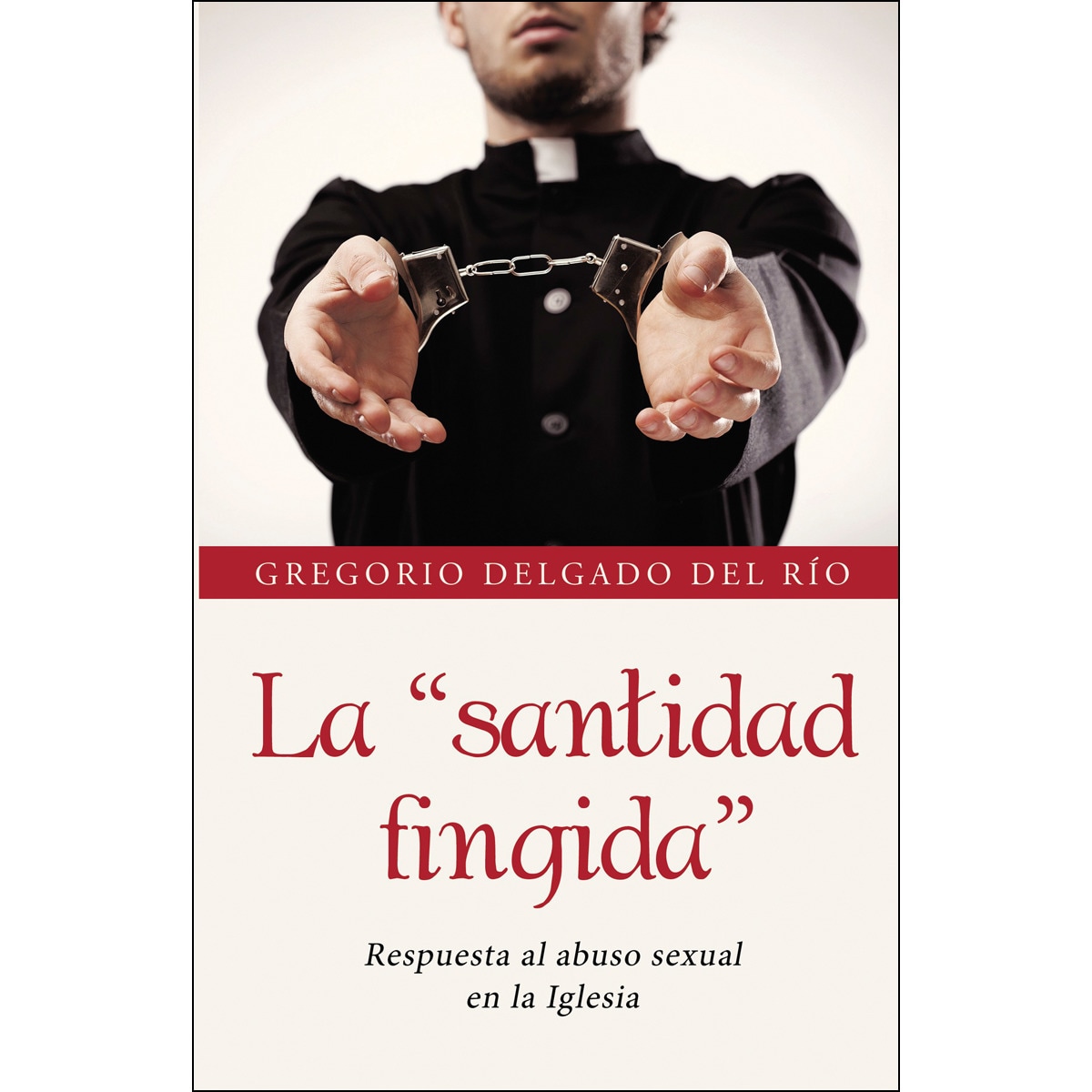 Imagem 0 de La santidad fingida"": Respuesta al abuso sexual en la iglesia (Capa mole)