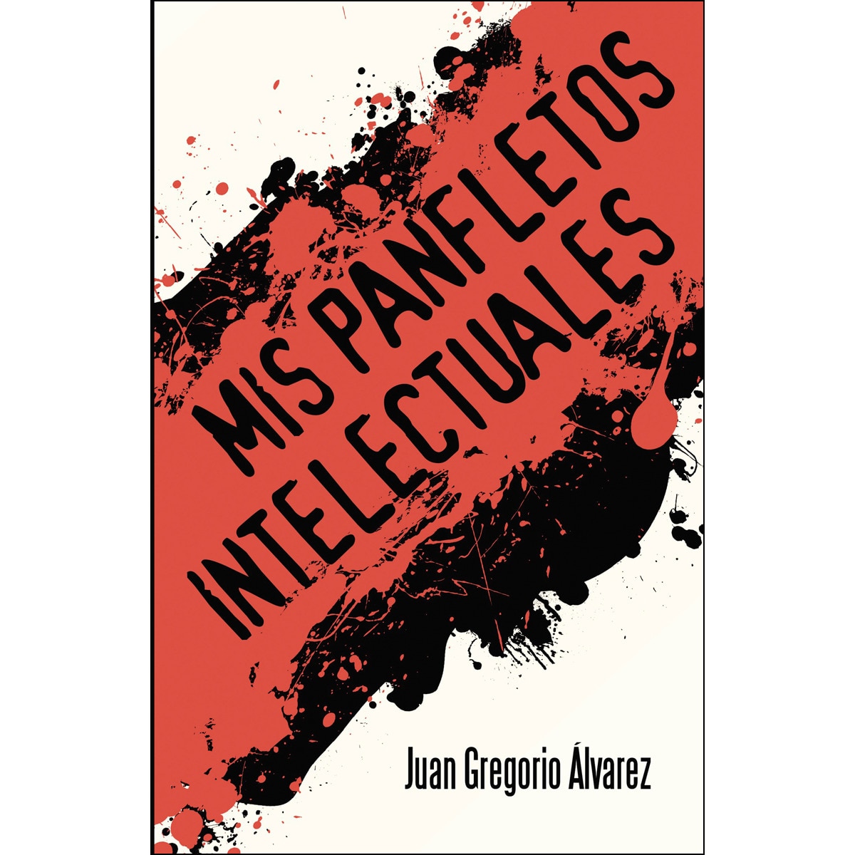 MIS PANFLETOS INTELECTUALES (Capa mole) 1