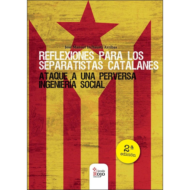 Imagen 0 de Reflexiones para los separatistas catalanes 2ª edición (Tapa blanda)